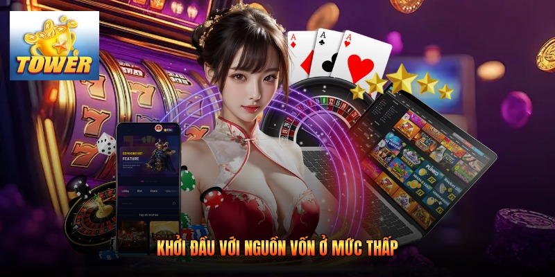 Khởi đầu với nguồn vốn ở mức thấp